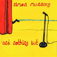 Simon Munnery ... and nothing but