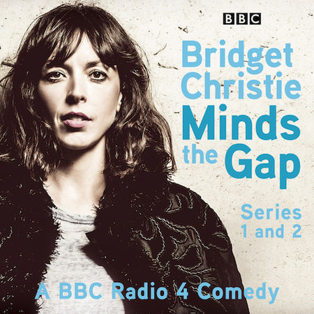 Bridget Christie Minds The Gap