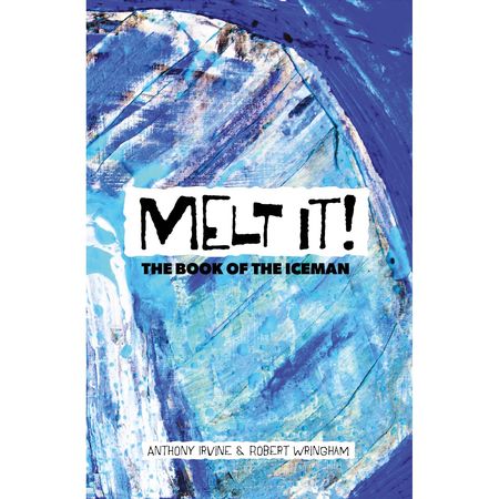 Melt It! The Book of the Iceman