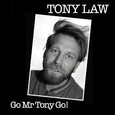 Watch Tony Law: Go! Mr Tony Go!