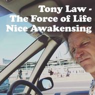 Tony Law The Force of Life Nice Awakensing