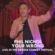 Phil Nichol Your Wrong