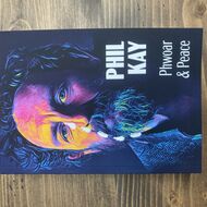 Phil Kay Phwoar & Peace