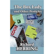 Richard Herring The Box Lady and Other Pesticles
